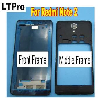 LTPro AUKŠČIAUSIOS Kokybės Note2 Premjero Priekinį Bezel LCD Rėmelyje arba Artimųjų Korpusas Padengti Xiaomi Redmi 2 Pastaba Pro Pakeitimo Remontas