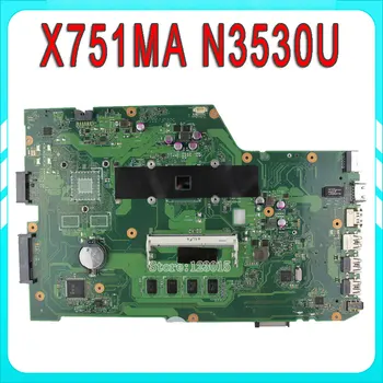 Už ASUS X751MA plokštė X751MD REV2.0 teasted Mainboard Procesorius N3530 4G Atminties Laive Originalas